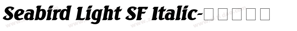 Seabird Light SF Italic字体转换